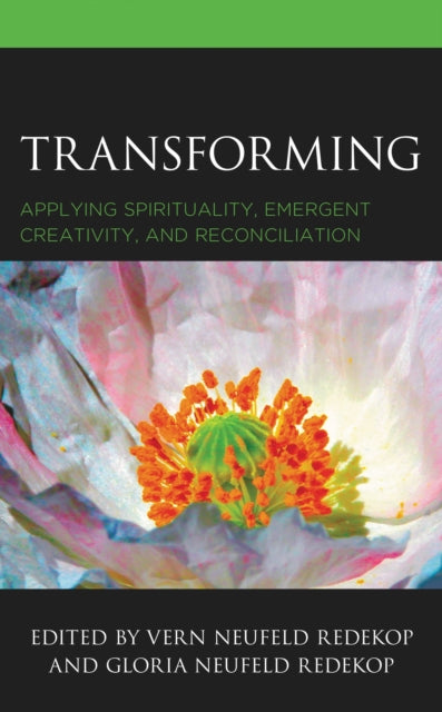 Book cover of: Transforming. By: Gloria Neufeld Redekop