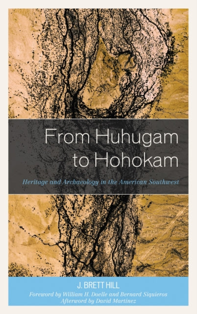 Book cover of: From Huhugam to Hohokam. By: J. Brett Hill