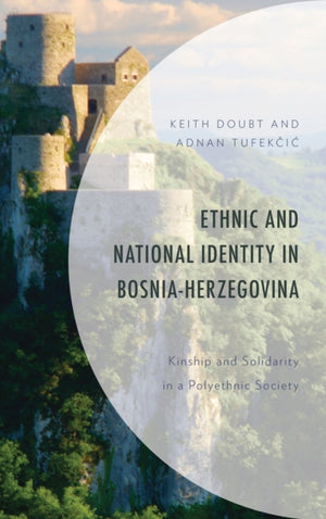 Ethnic and National Identity in Bosnia-Herzegovina
