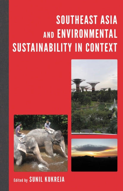 Southeast Asia and Environmental Sustainability in Context