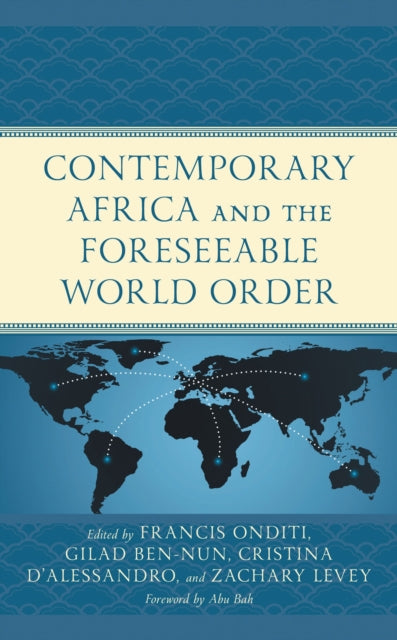 Book cover of: Contemporary Africa and the Foreseeable World Order. By: Francis Onditi