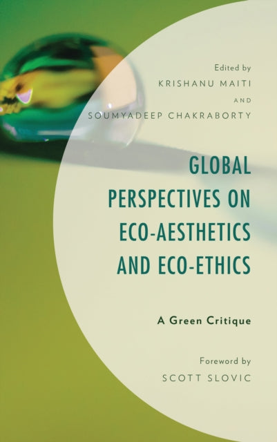 Book cover of: Global Perspectives on Eco-Aesthetics and Eco-Ethics. By: Ryans NAYAR