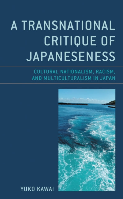 Book cover of: Transnational Critique of Japaneseness. By: Yuko Kawai
