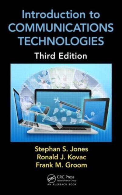 Book cover of: Introduction to Communications Technologies. By: Stephan Jones
