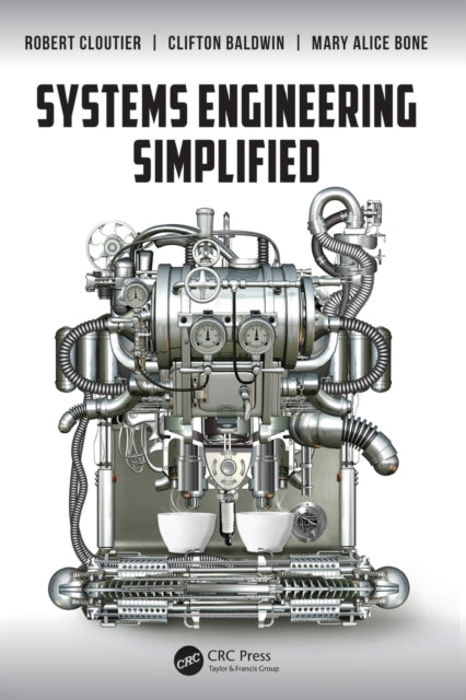 Book cover of: Systems Engineering Simplified. By: Robert Cloutier