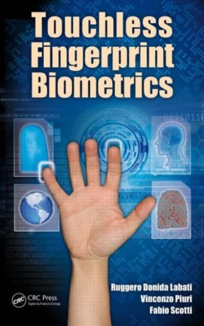 Book cover of: Touchless Fingerprint Biometrics. By: Ruggero Donida Labati
