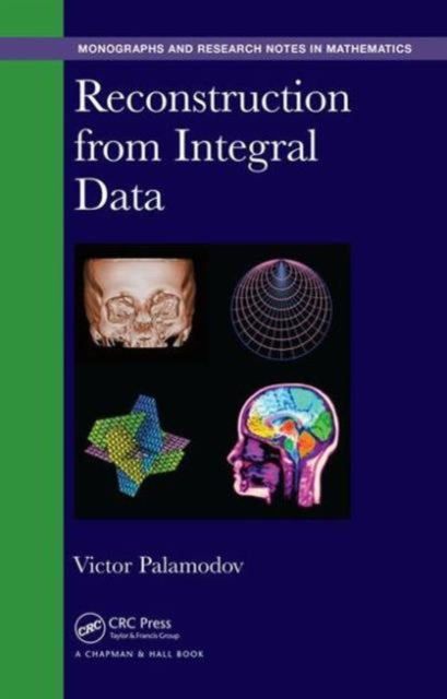 Book cover of: Reconstruction from Integral Data. By: Victor Palamodov