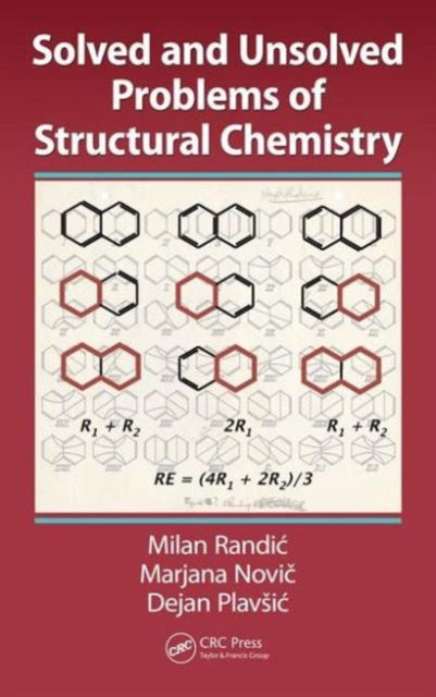 Book cover of: Solved and Unsolved Problems of Structural Chemistry. By: Milan Randic