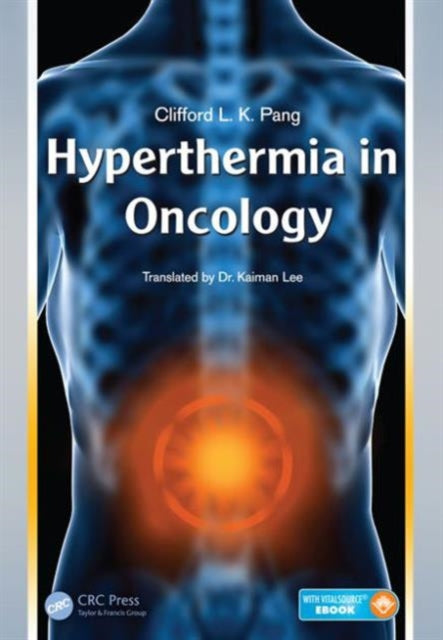 Book cover of: Hyperthermia in Oncology. By: Clifford L. K. Pang