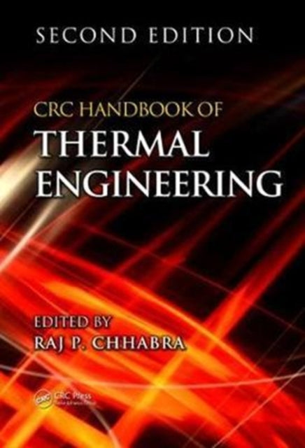 Book cover of: CRC Handbook of Thermal Engineering. By: Raj P. Chhabra