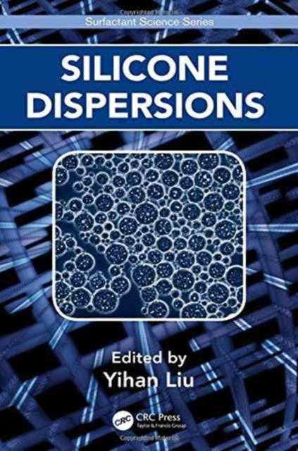 Book cover of: Silicone Dispersions. By: Yihan Liu