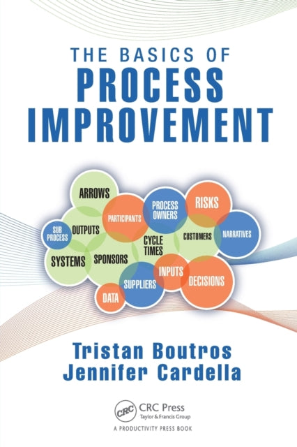 Book cover of: Basics of Process Improvement. By: Tristan Boutros