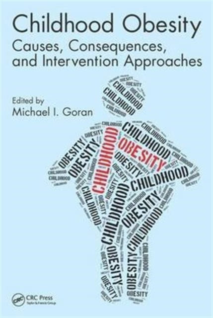 Book cover of: Childhood Obesity. By: Michael I. Goran
