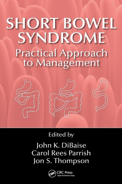 Book cover of: Short Bowel Syndrome. By: John K. DiBaise