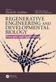 Book cover of: Regenerative Engineering and Developmental Biology. By: David M. Gardiner