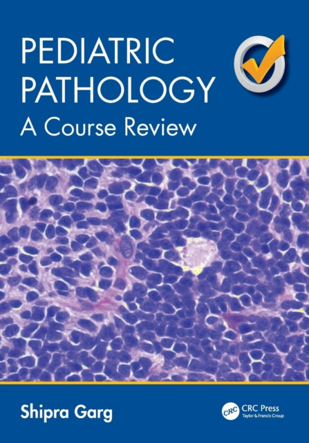 Book cover of: Pediatric Pathology. By: Shipra Garg