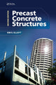 Book cover of: Precast Concrete Structures. By: Kim S. Elliott