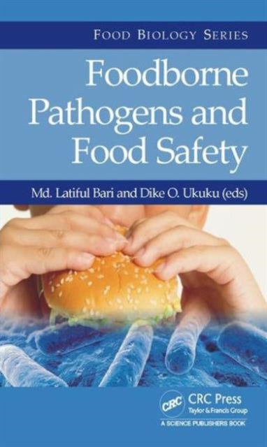 Book cover of: Foodborne Pathogens and Food Safety. By: Latiful Bari