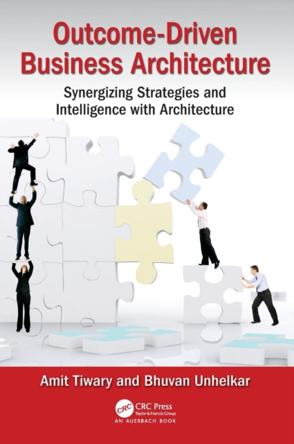 Book cover of: Outcome-Driven Business Architecture. By: Amit Tiwary
