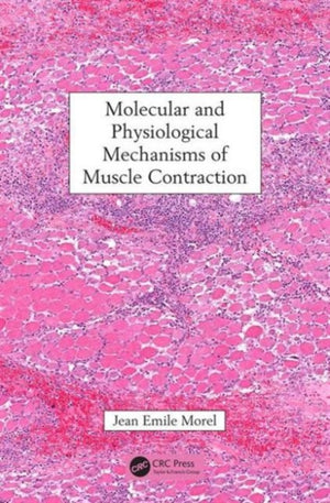 Molecular and Physiological Mechanisms of Muscle Contraction