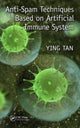 Book cover of: Anti-Spam Techniques Based on Artificial Immune System. By: Ying Tan