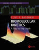 Book cover of: Biomolecular Kinetics. By: Clive R. Bagshaw
