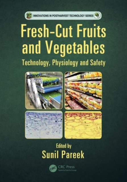 Book cover of: Fresh-Cut Fruits and Vegetables. By: Sunil Pareek