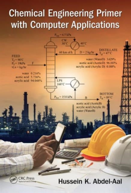 Book cover of: Chemical Engineering Primer with Computer Applications. By: Hussein K. Abdel-Aal