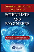 Commercialization Secrets for Scientists and Engineers