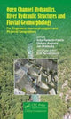 Book cover of: Open Channel Hydraulics, River Hydraulic Structures and Fluvial Geomorphology. By: Artur Radecki-Pawlik