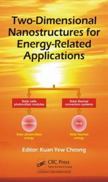 Book cover of: Two-Dimensional Nanostructures for Energy-Related Applications. By: Kuan Yew Cheong