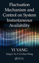 Book cover of: Fluctuation Mechanism and Control on System Instantaneous Availability. By: Yi Yang