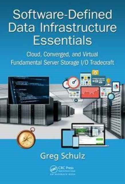 Book cover of: Software-Defined Data Infrastructure Essentials. By: Greg Schulz