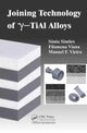 Book cover of: Joining Technology of gamma-TiAl Alloys. By: Sonia Luisa dos Santos Simoes