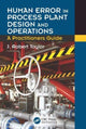 Book cover of: Human Error in Process Plant Design and Operations. By: J. Robert Taylor