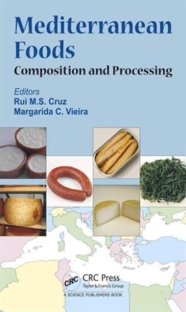 Book cover of: Mediterranean Foods. By: Rui M. S. da Cruz