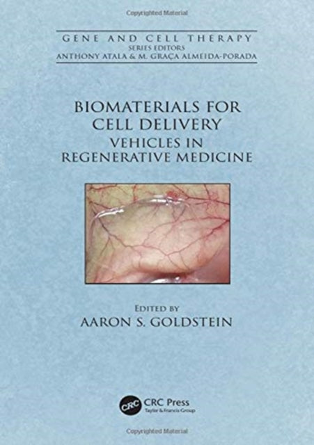 Book cover of: Biomaterials for Cell Delivery. By: Aaron S. Goldstein