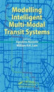 Book cover of: Modelling Intelligent Multi-Modal Transit Systems. By: Agostino Nuzzolo