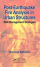 Book cover of: Post-Earthquake Fire Analysis in Urban Structures. By: Behrouz Behnam