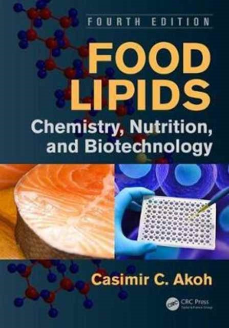 Book cover of: Food Lipids. By: Casimir C. Akoh