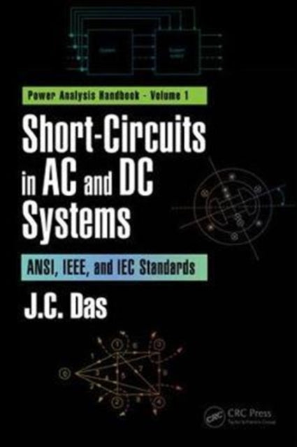 Book cover of: Short-Circuits in AC and DC Systems. By: J. C. Das