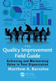 Book cover of: Quality Improvement Field Guide. By: Matthew A. Barsalou