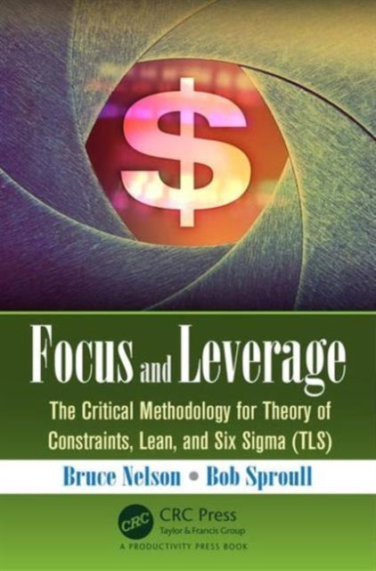 Book cover of: Focus and Leverage. By: Bruce Nelson