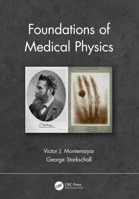 Book cover of: Foundations of Medical Physics. By: Victor J. Montemayor