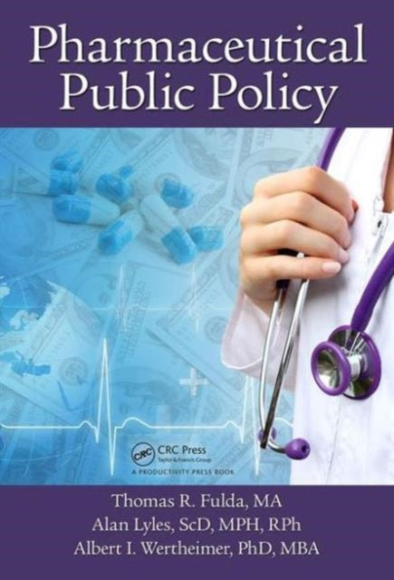 Book cover of: Pharmaceutical Public Policy. By: Thomas R. Fulda