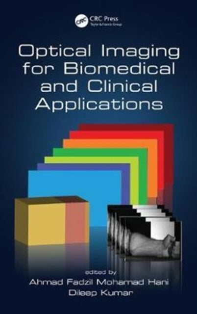 Book cover of: Optical Imaging for Biomedical and Clinical Applications. By: Ahmad Fadzil Mohamad Hani