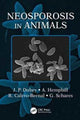 Book cover of: Neosporosis in Animals. By: J. P. Dubey