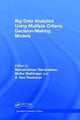Book cover of: Big Data Analytics Using Multiple Criteria Decision-Making Models. By: Ramakrishnan Ramanathan