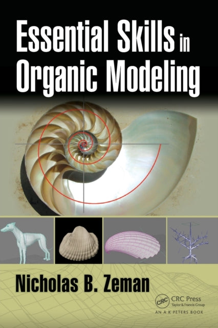 Book cover of: Essential Skills in Organic Modeling. By: Nicholas B. Zeman
