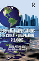Book cover of: Geospatial Applications for Climate Adaptation Planning. By: Diana Mitsova